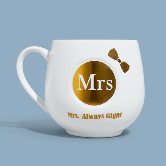Premium Ceramic Coffee Mug for Women | Mrs. Always Right Printed Cup with Golden Foil Design | Stylish Gift Mug for Wife, Girlfriend, Sister | Durable Glossy Finish | Tea & Coffee Mug for Home & Office (White â€“ Mrs Edition)